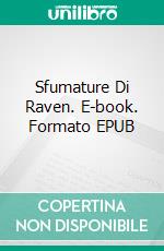 Sfumature Di Raven. E-book. Formato EPUB ebook di Tamara Hart Heiner