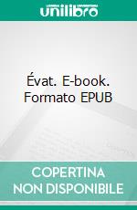 Évat. E-book. Formato EPUB ebook di Josiane Fortin