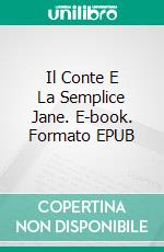 Il Conte E La Semplice Jane. E-book. Formato EPUB ebook