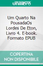 Um Quarto Na PousadaOs Lordes De Eton, Livro 4. E-book. Formato EPUB