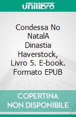 Condessa No NatalA Dinastia Haverstock, Livro 5. E-book. Formato EPUB ebook