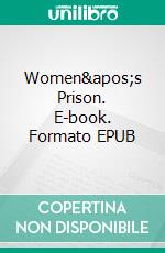 Women's Prison. E-book. Formato EPUB ebook di Enrico Cinaschi