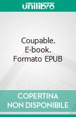 Coupable. E-book. Formato EPUB ebook