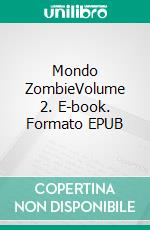 Mondo ZombieVolume 2. E-book. Formato EPUB ebook di Martin Piotrowski