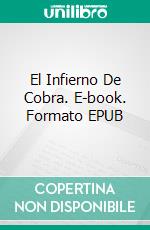 El Infierno De Cobra. E-book. Formato EPUB ebook