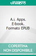 A.i. Apps. E-book. Formato EPUB ebook