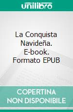 La Conquista Navideña. E-book. Formato EPUB ebook