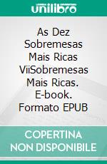 As Dez Sobremesas Mais Ricas ViiSobremesas Mais Ricas. E-book. Formato EPUB ebook di Gerardo Sánchez