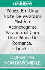 Pânico Em Uma Noite De VerãoUm Mistério Aconchegante Paranormal Com Uma Pitada De Romance. E-book. Formato EPUB ebook