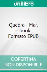 Quebra - Mar. E-book. Formato EPUB ebook di Errin Stevens