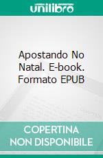 Apostando No Natal. E-book. Formato EPUB ebook