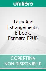 Tales And Estrangements. E-book. Formato EPUB ebook di Aimar Rollan