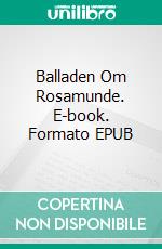 Balladen Om Rosamunde. E-book. Formato EPUB ebook di Claire Delacroix