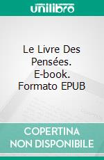 Le Livre Des Pensées. E-book. Formato EPUB ebook