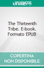 The Thirteenth Tribe. E-book. Formato EPUB ebook