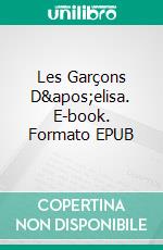 Les Garçons D'elisa. E-book. Formato EPUB ebook di Núria Añó