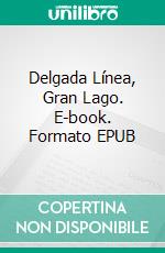 Delgada Línea, Gran Lago. E-book. Formato EPUB ebook di Neel Wain