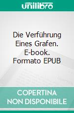 Die Verführung Eines Grafen. E-book. Formato EPUB ebook di Linda Rae Sande