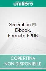 Generation M. E-book. Formato EPUB ebook di Scott Cramer