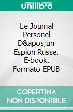 Le Journal Personel D'un Espion Russe. E-book. Formato EPUB ebook di Azeezah Awal