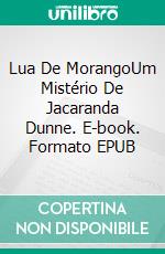 Lua De MorangoUm Mistério De Jacaranda Dunne. E-book. Formato EPUB ebook