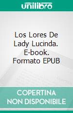 Los Lores De Lady Lucinda. E-book. Formato EPUB ebook di Jane Charles