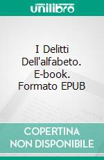 I Delitti Dell'alfabeto. E-book. Formato EPUB ebook