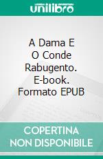 A Dama E O Conde Rabugento. E-book. Formato EPUB ebook