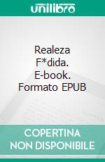 Realeza F*dida. E-book. Formato EPUB ebook