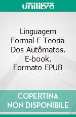 Linguagem Formal E Teoria Dos Autômatos. E-book. Formato EPUB ebook
