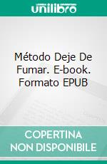 Método Deje De Fumar. E-book. Formato EPUB ebook