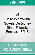 Al DescubiertoUna Novela De Sidney Rinn. E-book. Formato EPUB ebook