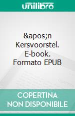'n Kersvoorstel. E-book. Formato EPUB ebook