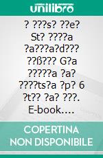 ? ???s? ??e? St? ????a ?a???a?d??? ??ß??? G?a ?????a ?a? ????ts?a ?p? 6 ?t?? ?a? ???. E-book. Formato EPUB ebook