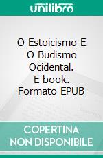 O Estoicismo E O Budismo Ocidental. E-book. Formato EPUB ebook