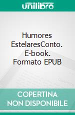 Humores EstelaresConto. E-book. Formato EPUB ebook