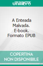 A Enteada Malvada. E-book. Formato EPUB ebook