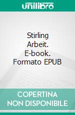 Stirling Arbeit. E-book. Formato EPUB ebook