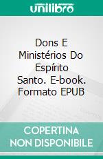 Dons E Ministérios Do Espírito Santo. E-book. Formato EPUB ebook