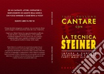 La Tecnica Steiner. E-book. Formato PDF ebook di Steiner Robert