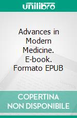 Advances in Modern Medicine. E-book. Formato EPUB ebook