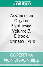 Advances in Organic Synthesis: Volume 7. E-book. Formato EPUB