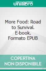 More Food: Road to Survival. E-book. Formato EPUB