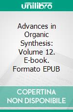 Advances in Organic Synthesis: Volume 12. E-book. Formato EPUB ebook