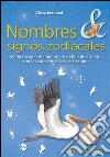 Nombres & signos zodiacales. E-book. Formato EPUB ebook di Chiara Bertrand