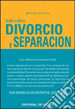 Todo sobre divorcio y separación. E-book. Formato EPUB