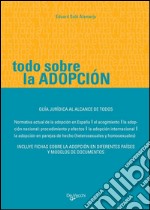 Todo sobre la adopción. E-book. Formato EPUB ebook