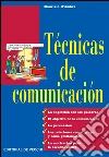 Técnicas de comunicación. E-book. Formato EPUB ebook di Mauricio D’Ambra