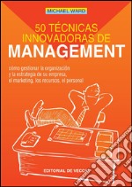 50 técnicas innovadoras de management. E-book. Formato EPUB ebook