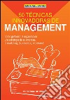 50 técnicas innovadoras de management. E-book. Formato EPUB ebook di Michael Ward